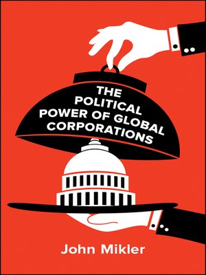 cover image of The Political Power of Global Corporations